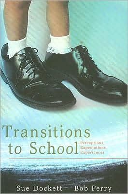 Cover for Bob Perry · Transitions to School: Perceptions, expectations and experiences (Paperback Book) (2006)