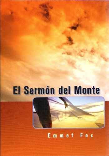 El Sermón Del Monte - Emmet Fox - Books - Unity Books (Unity School of Christianit - 9780871592019 - 1997