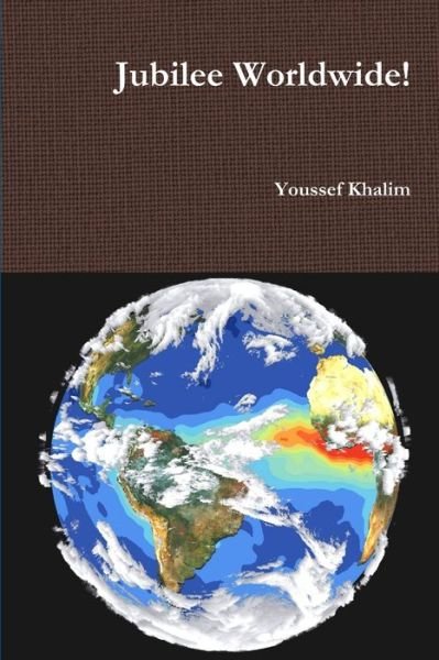 Cover for Youssef Khalim · Jubilee Worldwide! (Pocketbok) (2013)