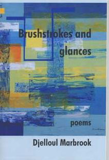 Cover for Djelloul Marbrook · Brushstrokes and Glances (Pocketbok) (2010)