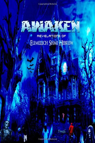 Elimelech Shmi Hebrew · Awaken Revelations Of Elimelech Shmi Hebrew  (Paperback Book) (2011)