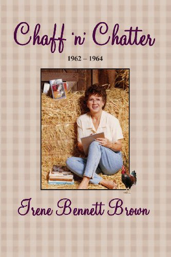 Cover for Irene Bennett Brown · Chaff 'n' Chatter (Paperback Book) (2013)