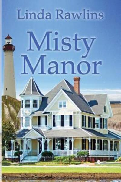 Linda Rawlins · Misty Manor (Paperback Book) (2016)