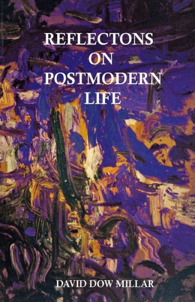 Cover for Mr David Dow Millar · Reflections on Postmodern Life: Degrees of Freedom (Paperback Book) (2014)