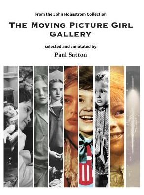Cover for Paul Sutton · The Moving Picture Girl Gallery: from the John Holmstrom Collection (Hardcover Book) (2015)
