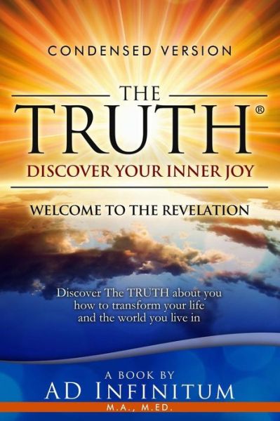 The Truth: Welcome to the Revelation - Ad Infinitum - Livres - Ad Infinitum - 9780994323019 - 29 juillet 2015