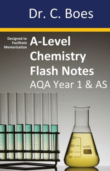 Cover for Boes · A-Level Chemistry Flash Notes AQA Year 1 &amp; AS (Paperback Book) (2016)