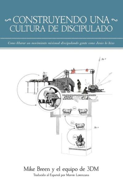 Construyendo Una Cultura De Discipulado - Mike Breen - Bøger - Crowdscribed LLC - 9780996530019 - 24. juni 2015