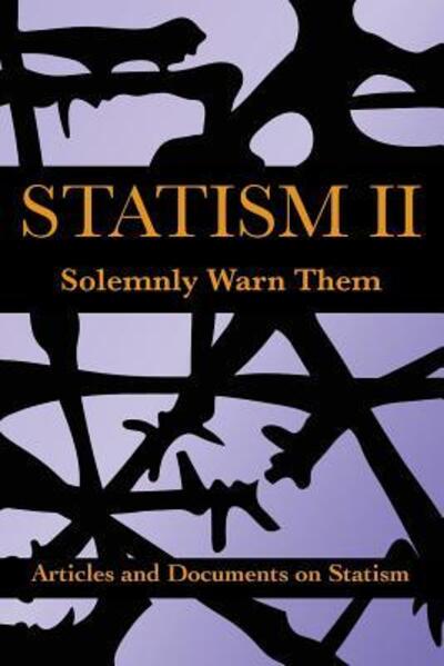 Cover for Charlie Rodriguez · Statism II: Solemnly Warn Them (Pocketbok) (2016)