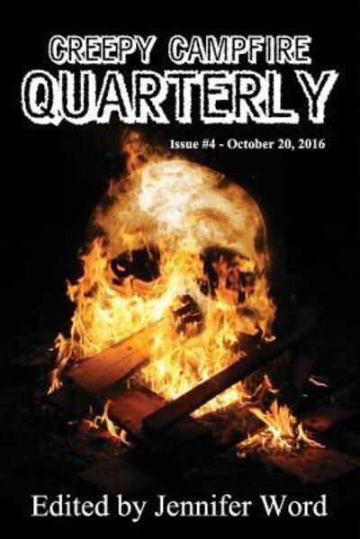 Creepy Campfire Quarterly #4 - Ken Goldman - Books - Emp Publishing - 9780998086019 - October 17, 2016