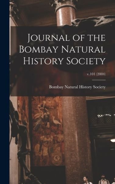 Cover for Bombay Natural History Society · Journal of the Bombay Natural History Society; v.101 (Hardcover Book) (2021)