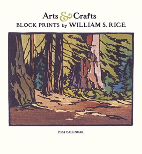 Arts & Crafts Block Prints by William S. Rice 2024 Wall Calendar - Pomegranate - Books - Pomegranate - 9781087507019 - July 15, 2023