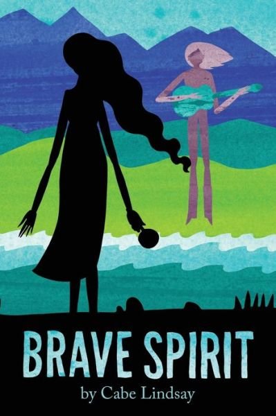 Cover for Cabe Lindsay · Brave Spirit (Innbunden bok) (2020)