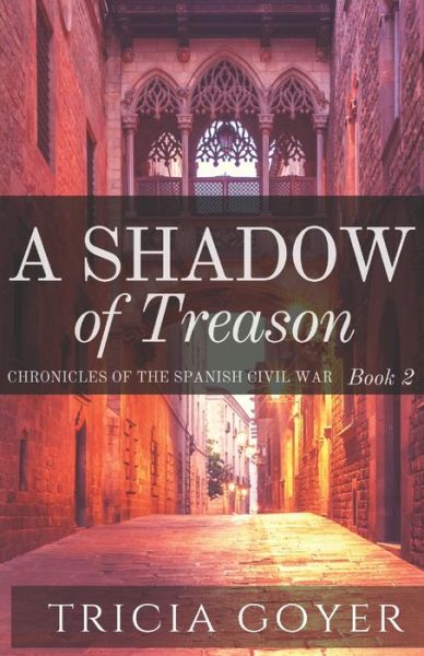 Cover for Tricia Goyer · A Shadow of Treason (Paperback Book) (2019)