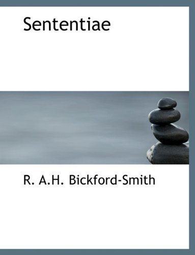 Sententiae - R A H Bickford-Smith - Books - BiblioLife - 9781116731019 - November 11, 2009