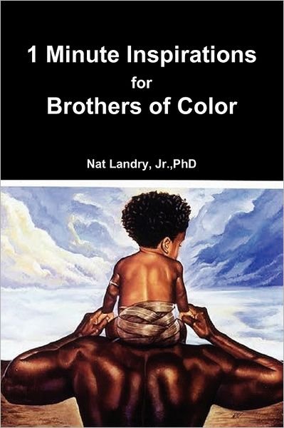 Cover for Nat Landry · 1 Minute Inspirations for Brothers of Color (Paperback Bog) (2011)