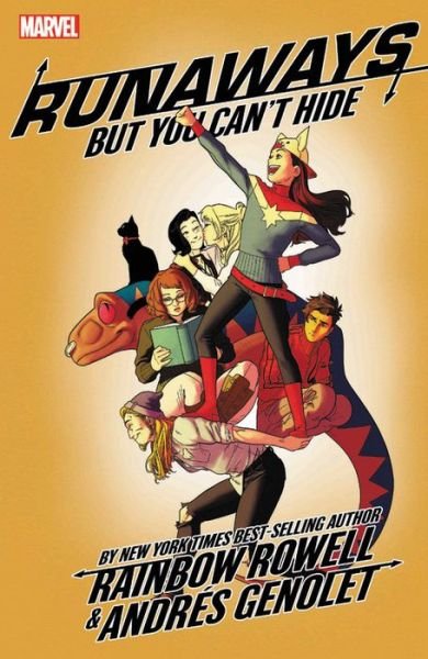 Runaways By Rainbow Rowell Vol. 4: But You Can't Hide - Rainbow Rowell - Livres - Marvel Comics - 9781302918019 - 15 octobre 2019