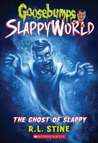 Cover for R. L. Stine · The Ghost of Slappy (Goosebumps SlappyWorld #6) - Goosebumps SlappyWorld (Pocketbok) (2018)