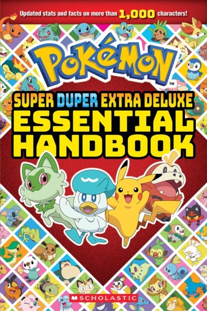 Cover for Scholastic · POKEMON: SUPER DUPER EXTRA DELUXE ESSENTIAL HANDBOOK - Pokemon (Paperback Book) (2024)