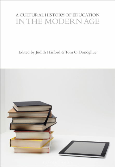 Cover for A Cultural History of Education in the Modern Age - The Cultural Histories Series (Paperback Book) (2025)