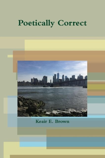 Cover for Keair E. Brown · Poetically Correct (Paperback Book) (2017)