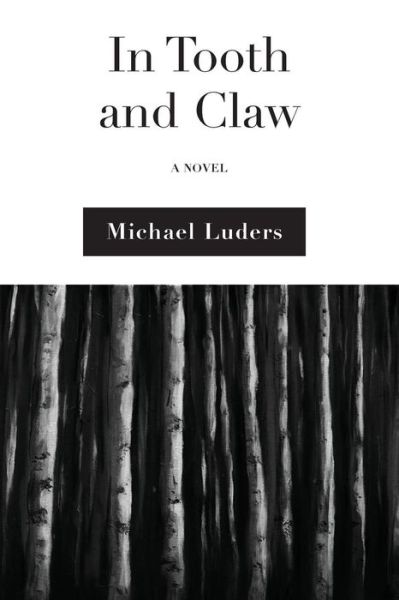 Cover for Michael Luders · In Tooth and Claw (Paperback Book) (2018)