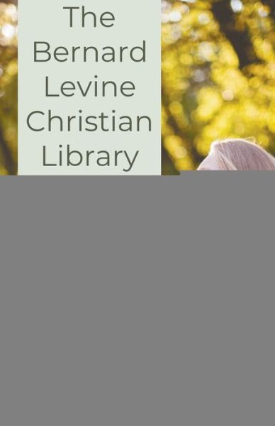 Cover for Bernard Levine · The Bernard Levine Christian Library (Paperback Book) (2020)