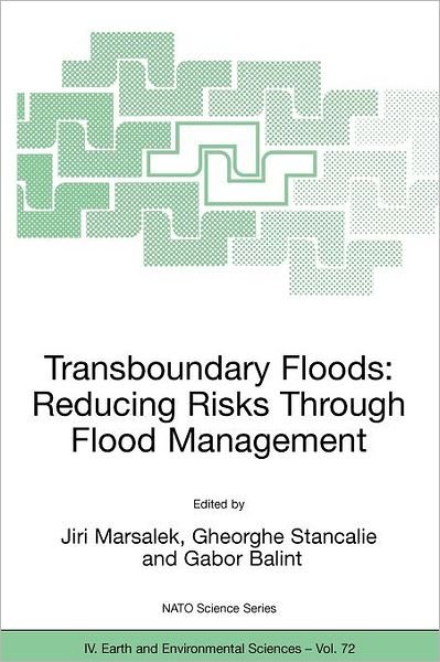 Cover for Jiri Marsalek · Transboundary Floods: Reducing Risks Through Flood Management - NATO Science Series IV (Paperback Book) [2006 edition] (2006)