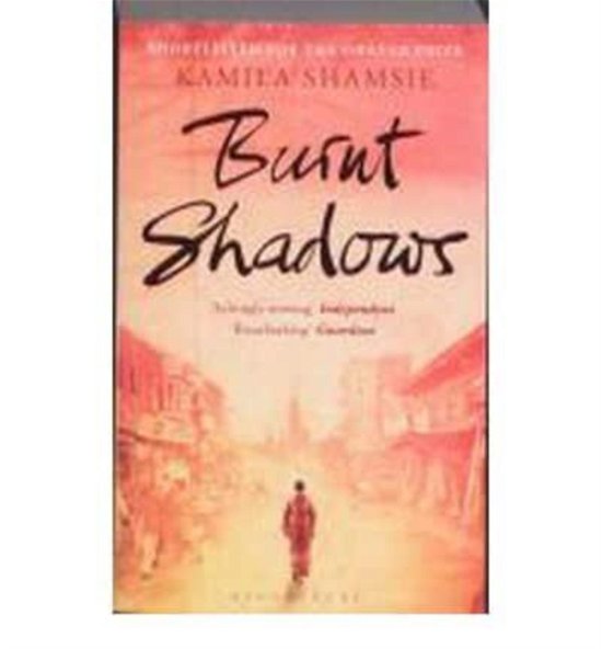 Cover for Kamila Shamsie · Burnt Shadows (Paperback Book) [Open market edition] (2009)