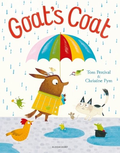 Goat's Coat - Tom Percival - Livres - Bloomsbury Publishing PLC - 9781408881019 - 5 avril 2018