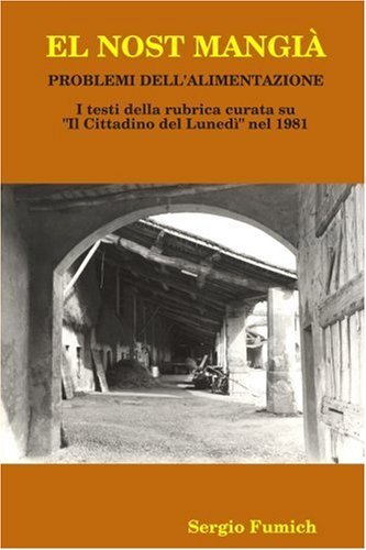 Cover for Sergio Fumich · El Nost Mangià (Taschenbuch) [Italian edition] (2008)