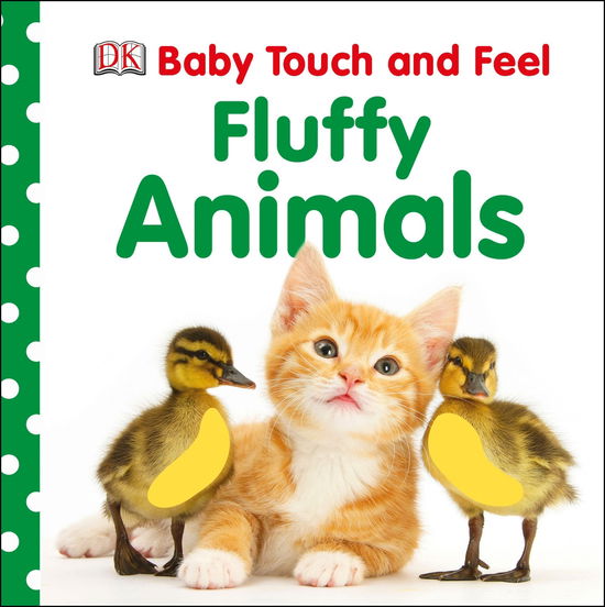 Cover for Dk · Baby Touch and Feel Fluffy Animals - Baby Touch and Feel (Kartonbuch) (2012)