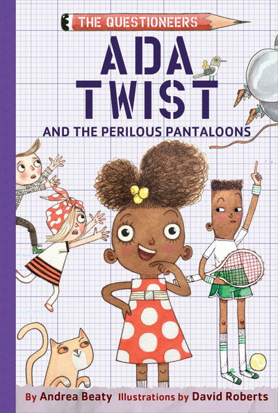 Cover for Andrea Beaty · Ada Twist and the Perilous Pantaloons - The Questioneers (Hardcover Book) (2019)