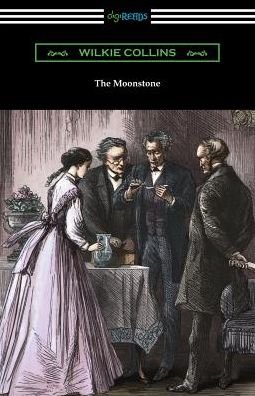 Cover for Wilkie Collins · The Moonstone (Paperback Book) (2017)