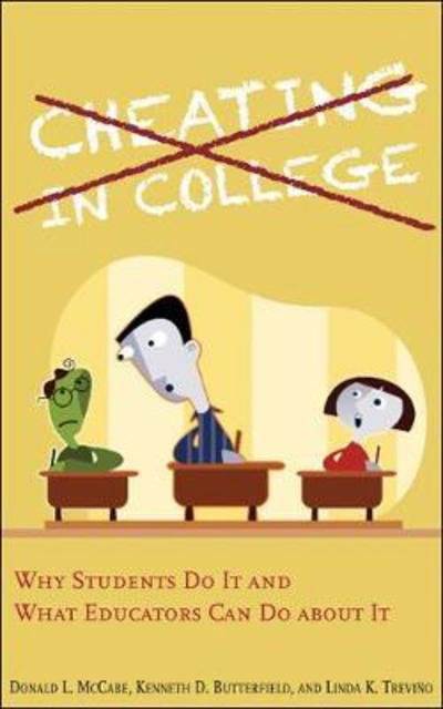 Cover for McCabe, Donald L. (Rutgers Business School) · Cheating in College: Why Students Do It and What Educators Can Do about It (Paperback Bog) (2017)