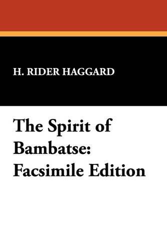 Cover for H. Rider Haggard · The Spirit of Bambatse: Facsimile Edition (Taschenbuch) (2024)