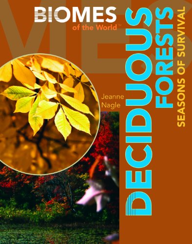 Cover for Jeanne Nagle · Deciduous Forests: Seasons of Survival (Biomes of the World) (Hardcover Book) (2009)