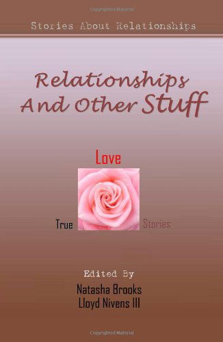 Cover for Natasha Brooks · Relationships and Other Stuff: True Stories About Relationships (Paperback Book) (2009)