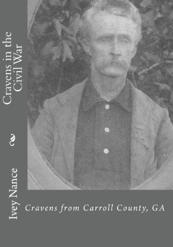Cover for Ivey Nance · Cravens in the Civil War: Cravens from Carroll County, Ga (Paperback Bog) (2009)