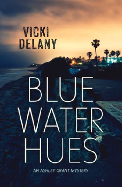 Cover for Vicki Delany · Blue Water Hues (Paperback Bog) (2018)