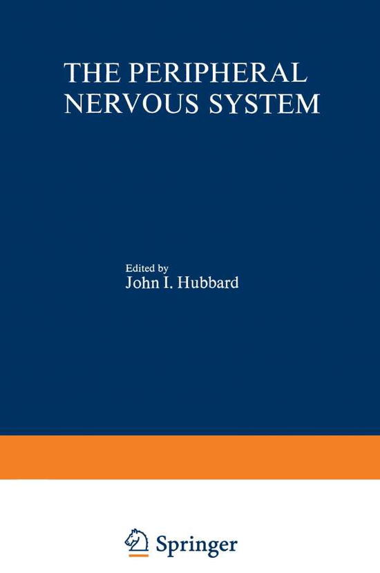 Cover for John Hubbard · The Peripheral Nervous System (Paperback Book) [Softcover reprint of the original 1st ed. 1974 edition] (2012)