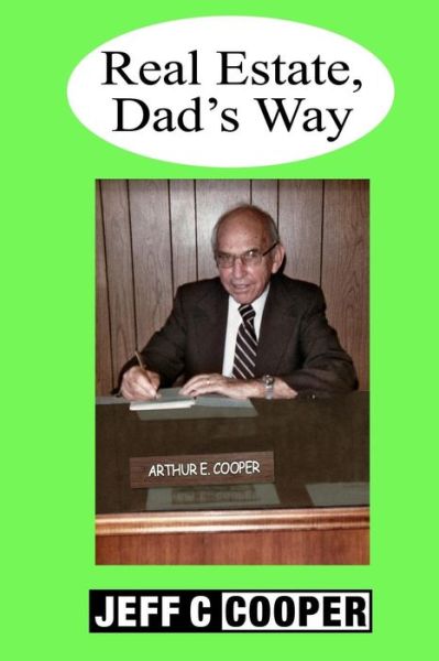 Cover for Jeff Cooper · Real Estate Dad's Way (Paperback Book) (2011)