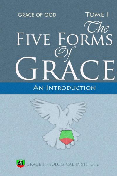 Cover for Abi Olowe · The Five Forms of Grace: an Introduction (Pocketbok) (2012)