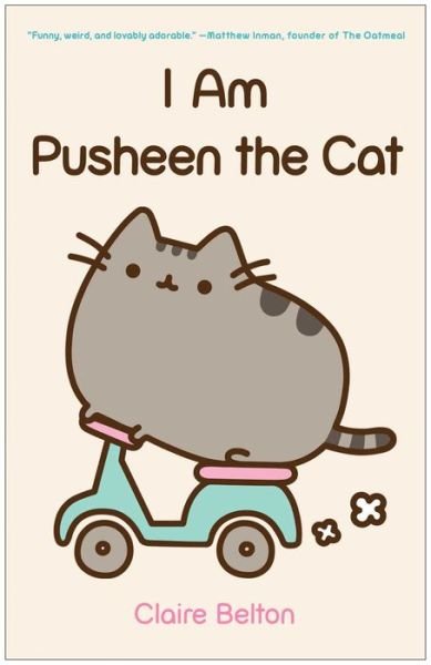 Cover for Claire Belton · I Am Pusheen the Cat - A Pusheen Book (Taschenbuch) (2013)