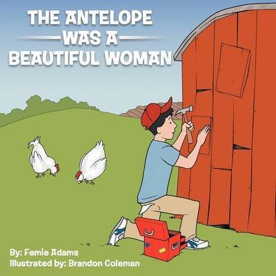 Cover for Femie Adams · The Antelope Was a Beautiful Woman (Paperback Book) (2012)