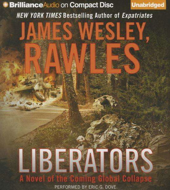 Cover for James Wesley Rawles · Liberators: a Novel of the Coming Global Collapse (CD) (2015)