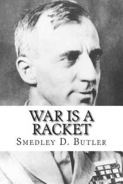 Cover for Smedley Darlington Butler · War is a Racket (Paperback Bog) (2013)