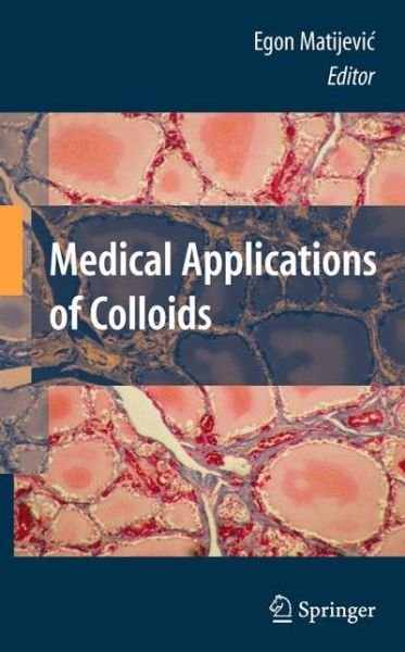 Cover for Egon Matijevic · Medical Applications of Colloids (Paperback Bog) [2008 edition] (2014)