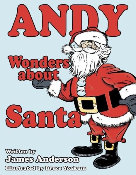 Cover for James Anderson · Andy Wonders About Santa (Paperback Book) (2015)