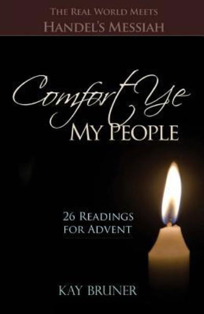 Cover for Kay Bruner · Comfort Ye My People (Paperback Book) (2013)